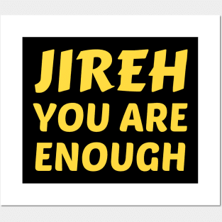 Jireh You Are Enough | Christian Saying Posters and Art